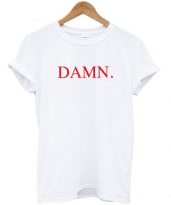 damn t-shirt