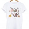 dog mom t-shirt