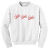 girls girls girls font sweatshirt