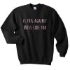 is this against dress code too sweatshirt
