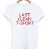 last clean t-shirt