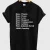 more plants more peace more love tshirt