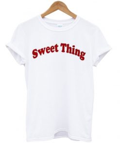 sweet thing t-shirt