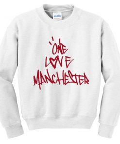 One Love Manchester Sweatshirt