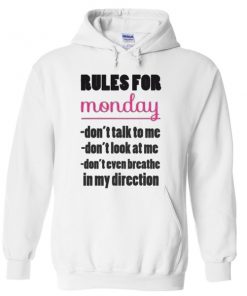 Rules For Monday Hoodie