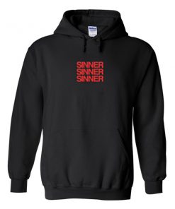Sinner Sinner Sinner Hoodie