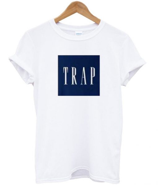 Trap T-shirt