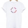 Wish you were here t shirt