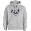 fuck you hoodie
