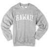 hawaii sweatshirt