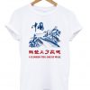 I Climbed The Great Wall T Shirt