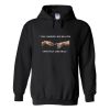 You Looked Like Heaven And I Felt Like Hell Hoodie