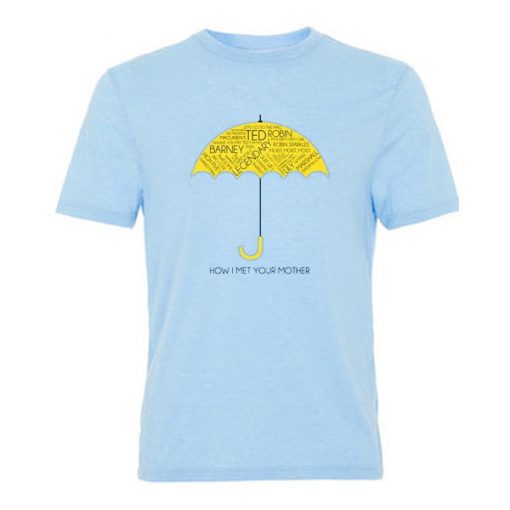 how i met your mother tshirt