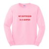 My Boyfriend is a Surfer Sweatshirt