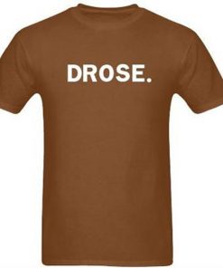 drose tshirt