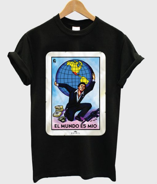 el mundo es mio tshirt