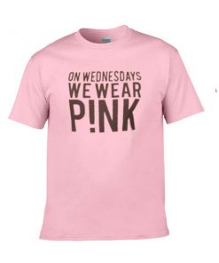 on wednesdays we wear pink tshirt