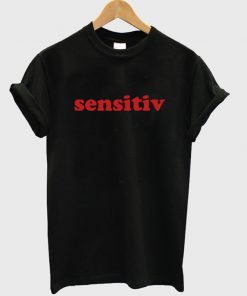 Sensitiv Font T-shirt
