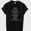 a friends tv show funny t-shirt