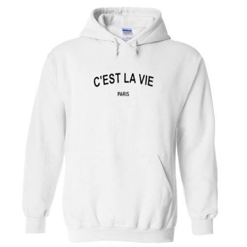 c'est la vie paris hoodie