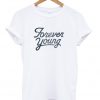 forever young t-shirt