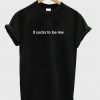 it sucks to be me t-shirt