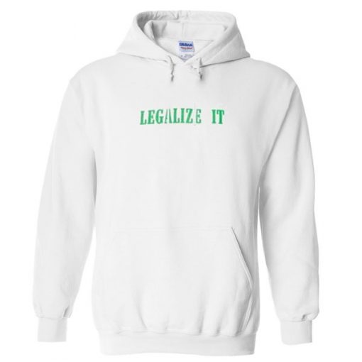 legalize it hoodie