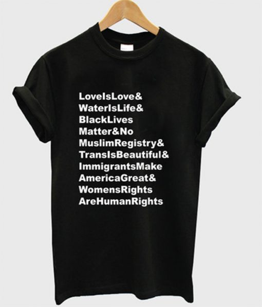 love is love and water is life t-shirt
