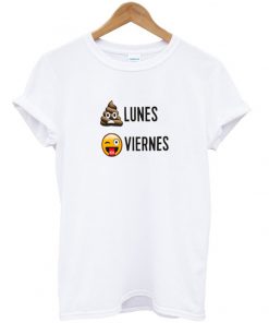 lunes viernes t-shirt