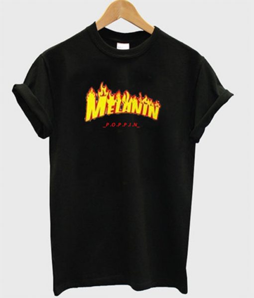 melanin poppin t-shirt