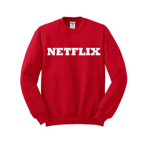 netflix sweatshirt