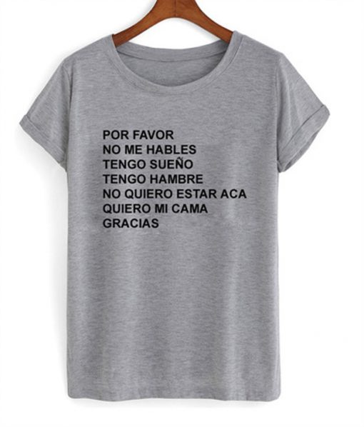 por favor no me hables t-shirt