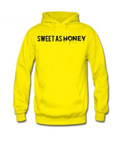 sweet as honey hoodie