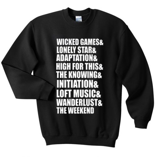 wicked games and lonely star sweatshirt