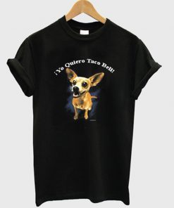yo quiero taco bell t-shirt