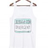 Hello Im Divergent Tank top