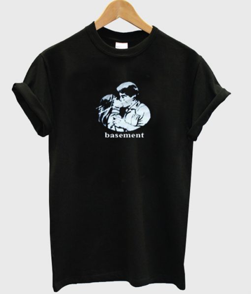 basement t-shirt