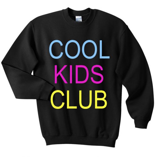 cool kids club sweatshirt