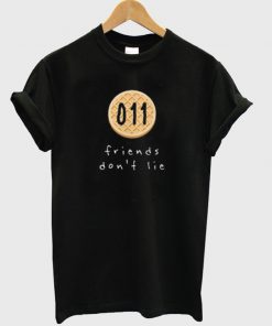 friends don't lie t-shirt
