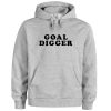 goal digger hoodie