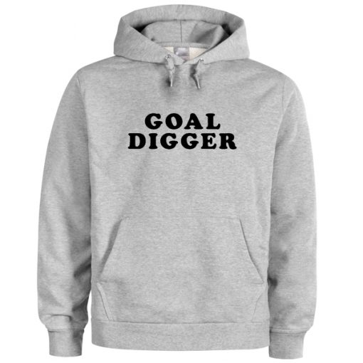goal digger hoodie