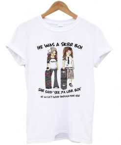 he was a sk8r boi t-shirt