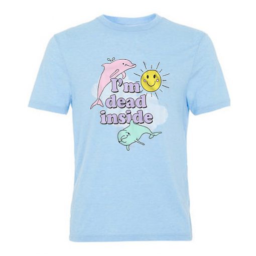 i'm dead inside tshirt