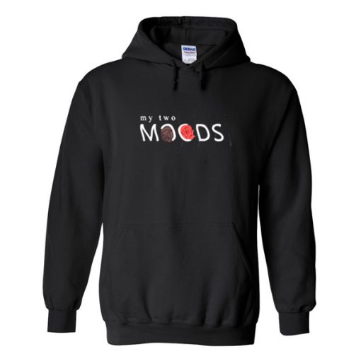 my two moods hoodie