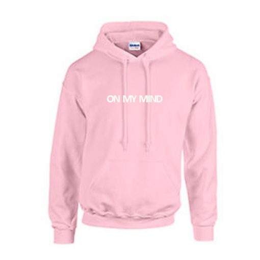 on my mind hoodie