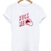 suck me t-shirt