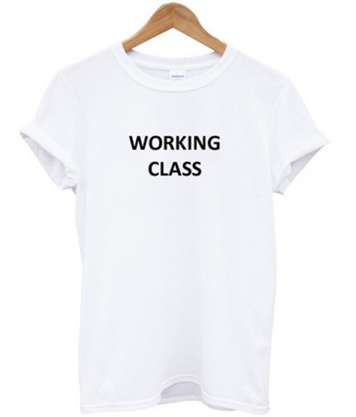 working class t-shirt