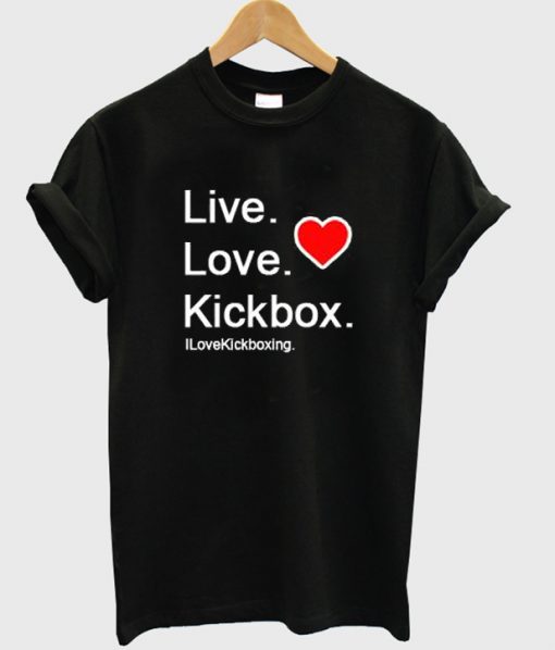 Live Love Kickbox T-shirt
