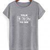 Talk Nerdy To Me T shirt