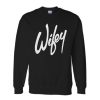 Wifey Sweatshirt